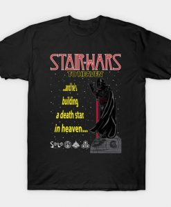 Stair-Wars to Heaven t-shirt DL27D