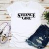 Stranger Girl T Shirt SR6D