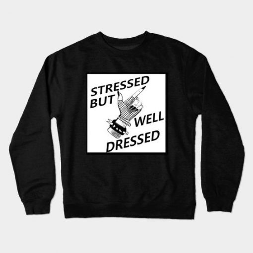 Stressed Sweatshirt SR3D