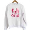 Tall One Cute Sweatshirt FD4D