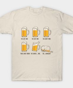 The last beer T-Shirt ND24D