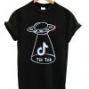 Tik Tok Ufo T Shirt TT13D