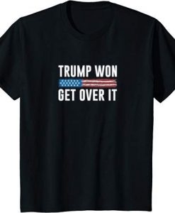 Trump won T Shirt SR6D