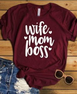 Wife Mom Boss T-Shirt ND20D