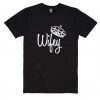 Wifey T Shirt SR6D