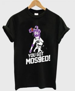 You Got Mossed T-Shirt SR3D