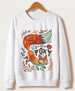 You're So Foxy Sweatshirt FD4D