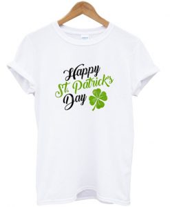 happy st patricks day t-shirt EL2D