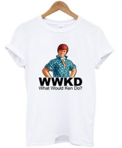 what would ken do t-shirt EL5D