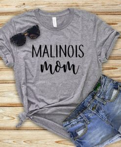 Malinois Mom T Shirt SR2J0