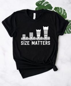 Size Matters T Shirt SR2J0