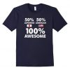 50% Japanese 50% American T-Shirt ND1F0
