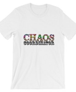 Chaos Coordinator T-Shirt ND1F0