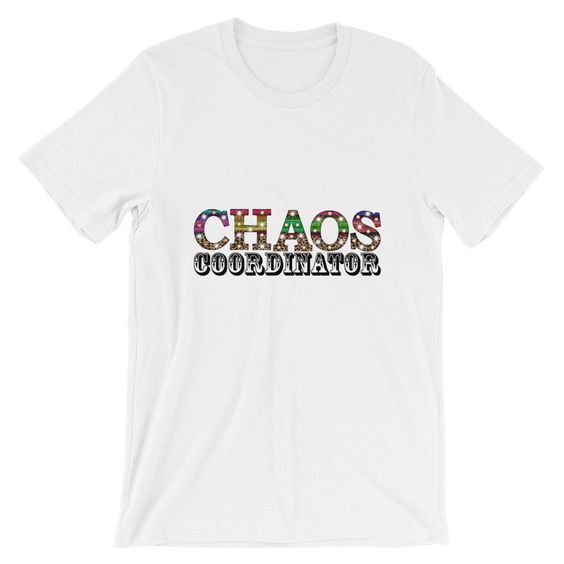 Chaos Coordinator T-Shirt ND1F0
