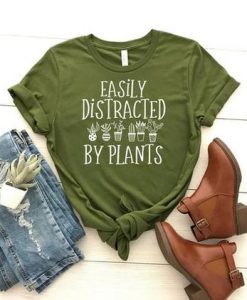 Easily Distracted By Plants Shirt FD27F0