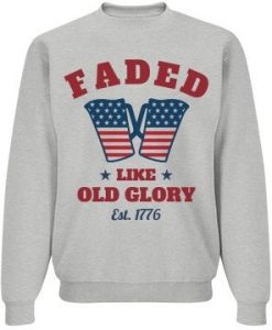 Faded Like Old Glory Sweatshirt EL6F0