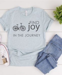 Find Joy in the Journey T-shirt FD27F0