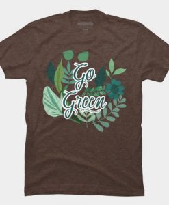 Go Green T Shirt ND1F0