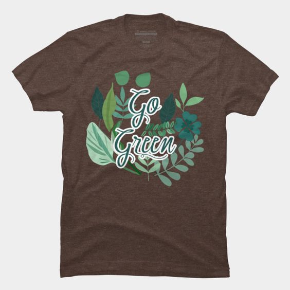 Go Green T Shirt ND1F0