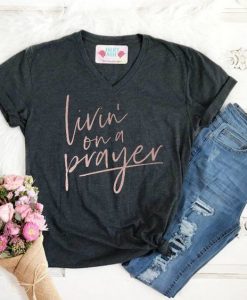 Livin' On a Prayer T Shirt AF16A0