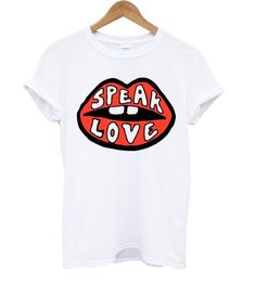 Speak Love Tshirt TY8A0