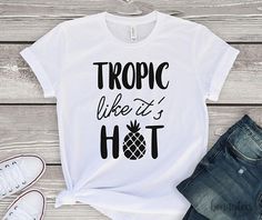 Tropic Like Its Hot Tshirt TY8A0