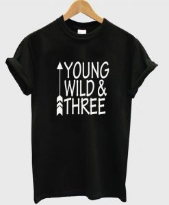 Young wild three t-shirt ND24A0