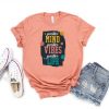 Positive Mind Positive Vibes Shirt DF20JL0