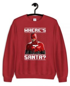 Where santa Sweatshirt AL9JL0