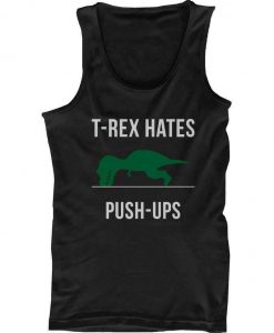 T-Rex Hates Push Ups Tanktop AL26AG0