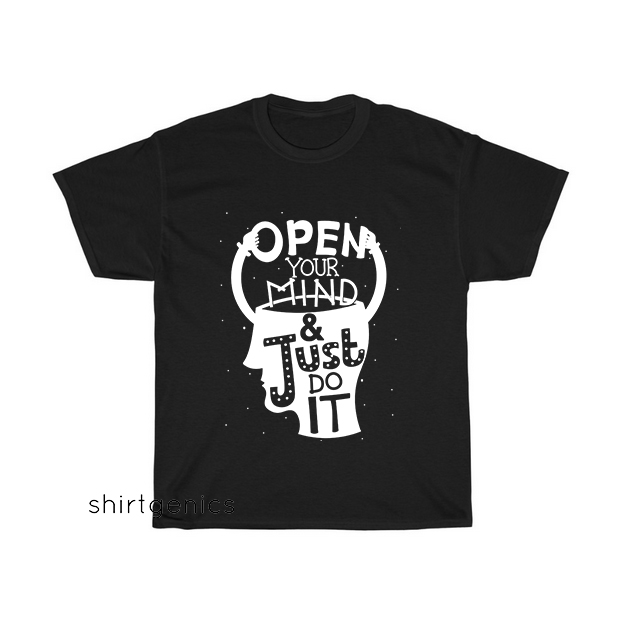 open your mind just it T-Shirt EL5D0