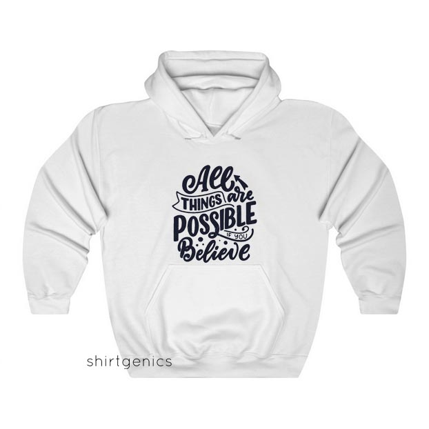 All Things Are Possible Hoodie ED26JN1