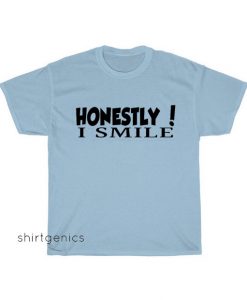 Honestly I Smile T-shirt SY29JN1