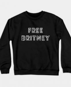 Free Britney Sweatshirt DK20F1