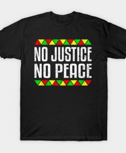 No Justice No Peace - T-Shirt DA2F1