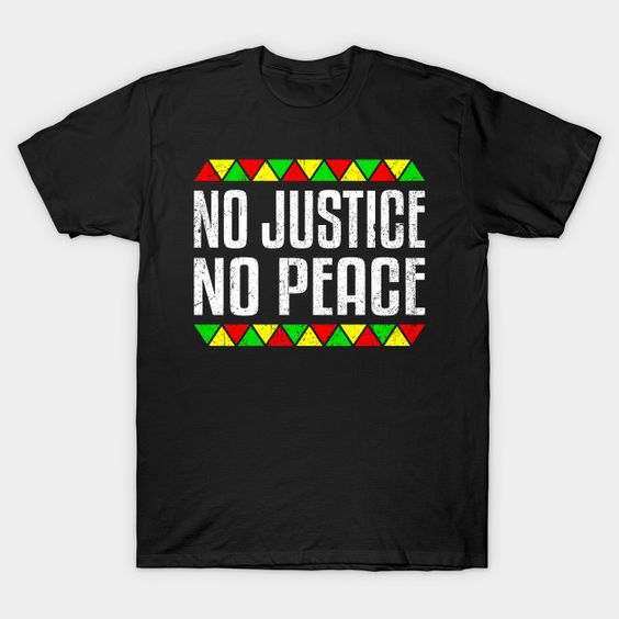 No Justice No Peace - T-Shirt DA2F1