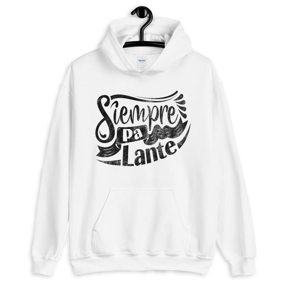 Siempre Pa Lante Hoodie EL5F1