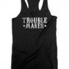 Trouble Maker Tank Top DK20F1