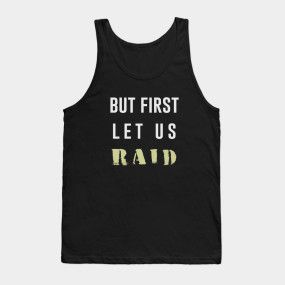 But First Let Us Raid Tank Top IM26MA1