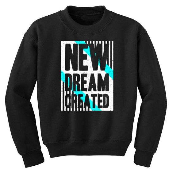 New Dream Sweatshirt SR30MA1