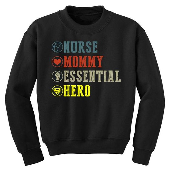 Nurse Mommy Sweatshirt SR30MA1