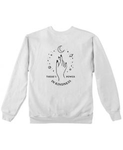 Power In Kindness Sweatshirt EL6MA1