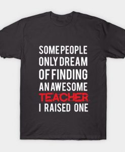 Some People Only Dream T-Shirt IM26MA1