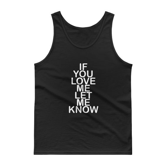 if you love me let me know Tank top IM23MA1