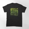 Busy Doing Nothing T-Shirt IM7A1