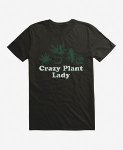 Crazy Plant Lady T-Shirt IM7A1