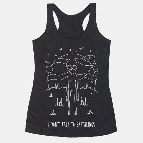 I Don't Talk To Earthlings Tank Top PU28A1