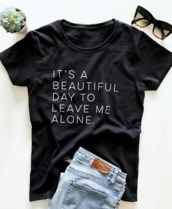 Leave Me Alone T-Shirt IM29A1