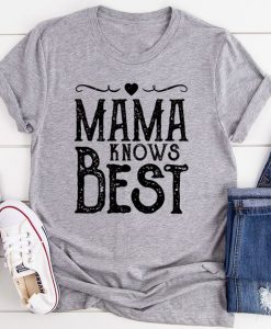 Mama Knows Best T-Shirt EL19A1