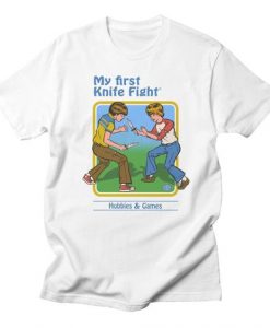 My First Knife Fight T-Shirt PU28A1